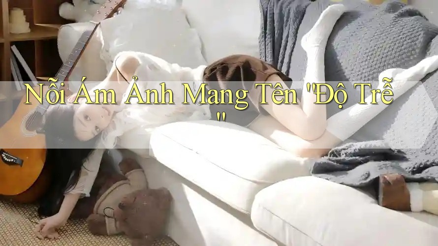 Nỗi Ám Ảnh Mang Tên “Độ Trễ”